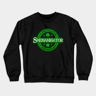 Shenanigator Crewneck Sweatshirt